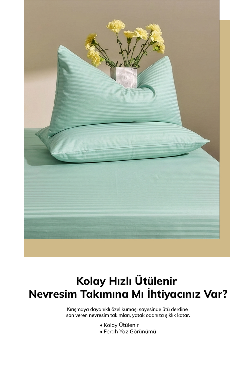 Kolay hızlı ütülenir nevresim takımına mı ihtiyacınız var?