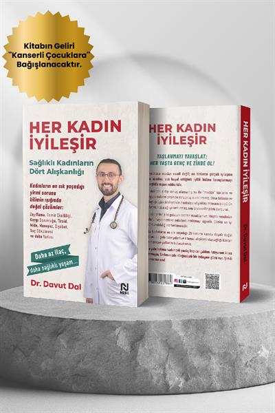 MarkasızHER KADIN İYİLEŞİR & DAVUT DAL