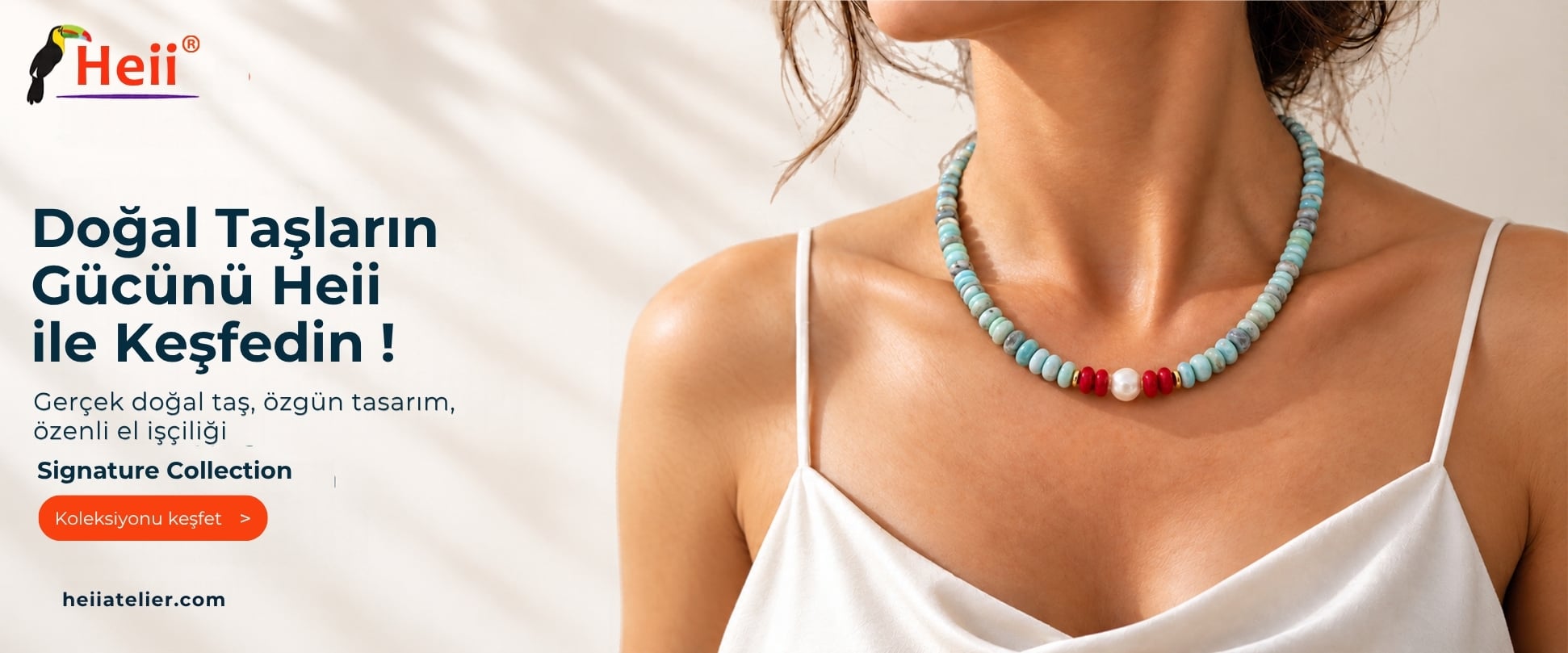 Doğal taşların gücünü Heii ile keşfet. Signature Collection koleksiyonunu keşfet.