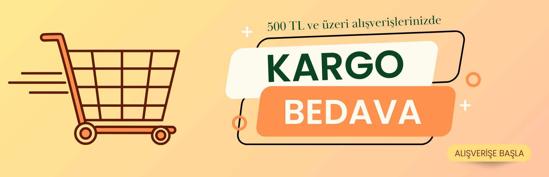 500 TL ve Üzeri Siparişlerinize Kargo Bedava
