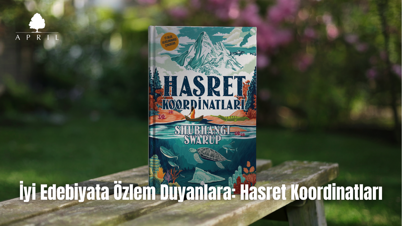 İyi Edebiyata Özlem Duyanlara: Hasret Koordinatları