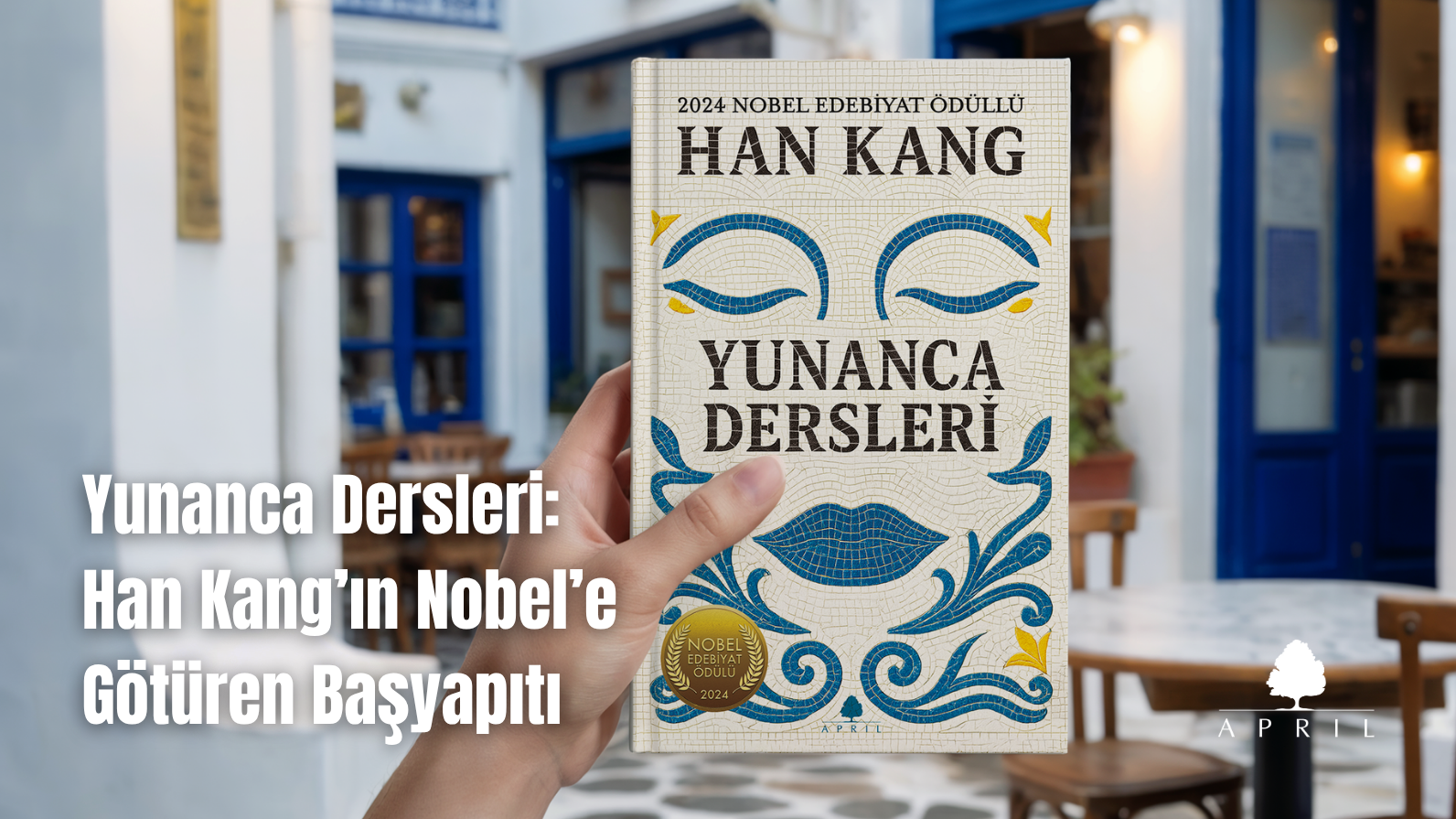 Yunanca Dersleri: Han Kang’ın Nobel’e Götüren Başyapıtı