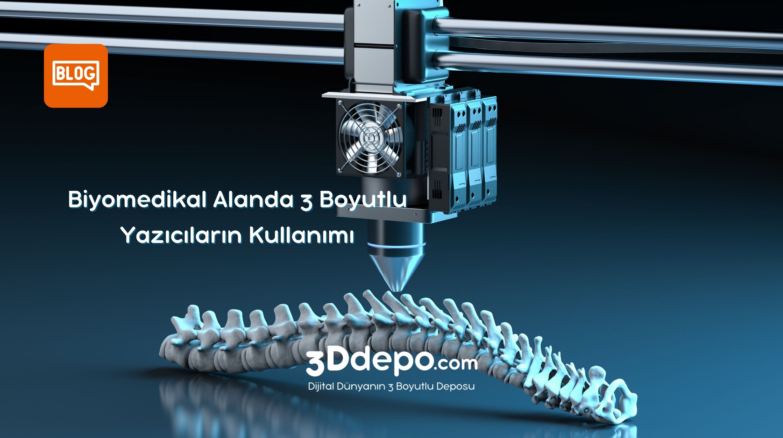 Biyomedikal Alanda 3 Boyutlu Yazıcıların Kullanımı