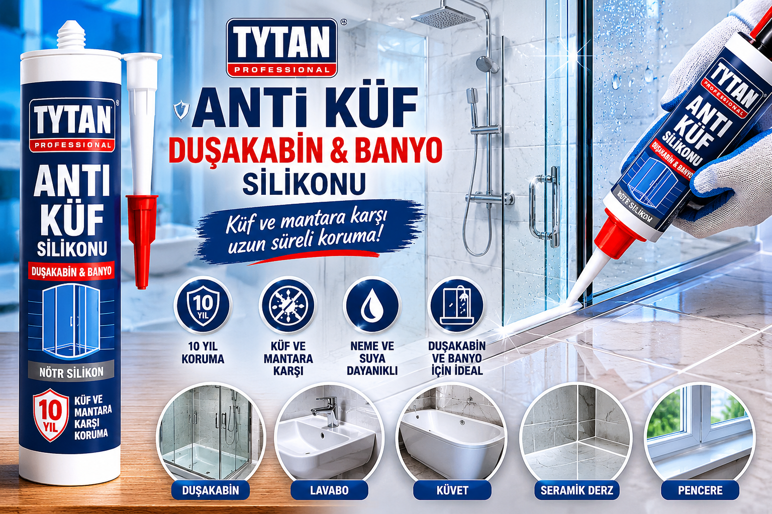 Tytan Anti Küf Duşakabin ve Banyo Silikonu ile küf ve mantara karşı uzun süreli koruma