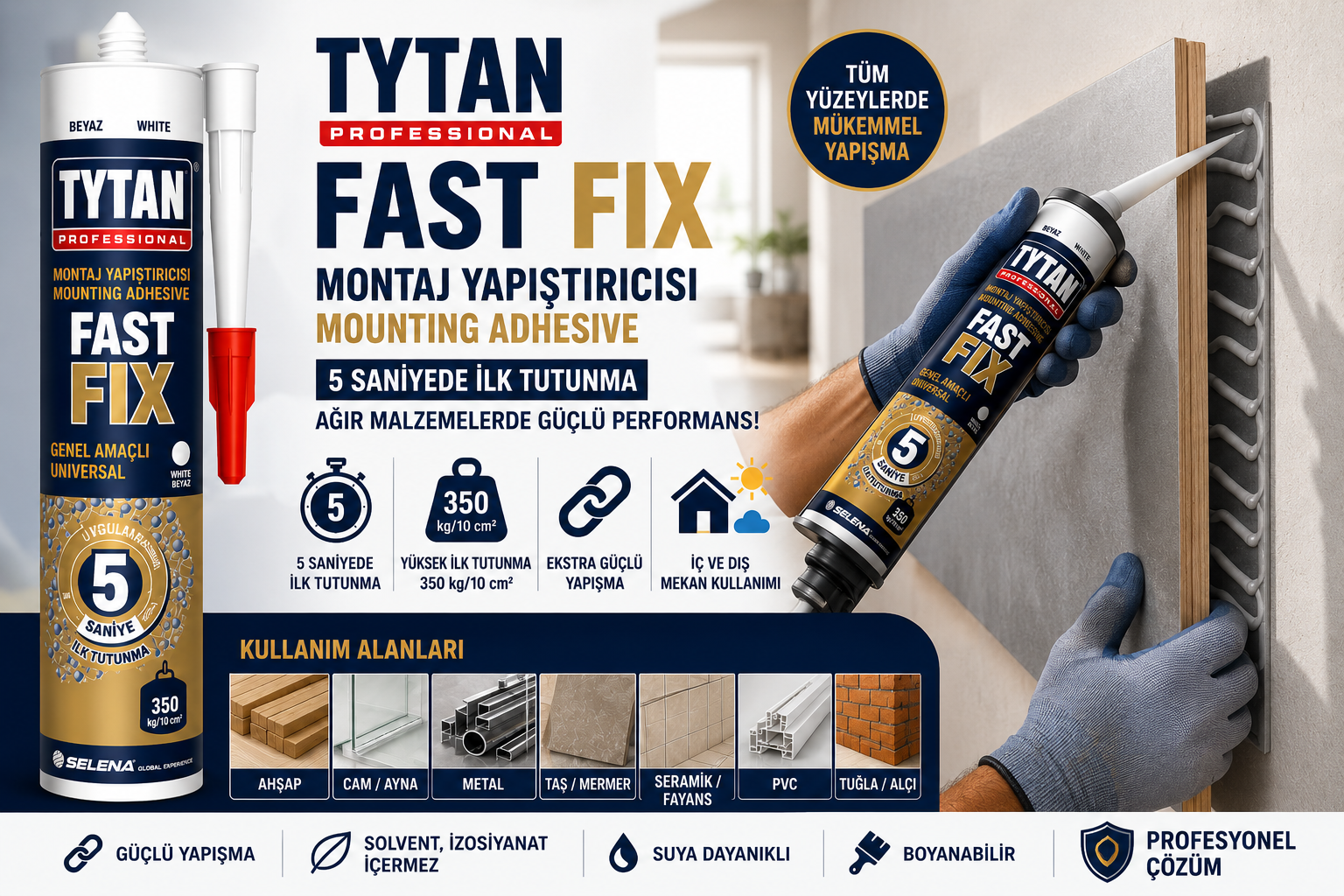 Tytan Fast Fix montaj yapıştırıcısı uygulama ve kullanım alanları