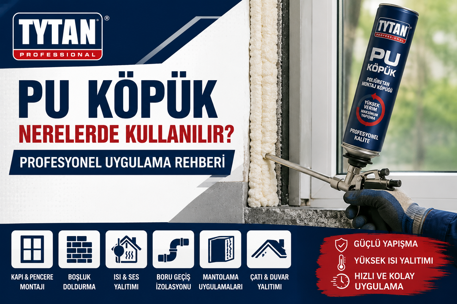 TYTAN PU köpük uygulama rehberi