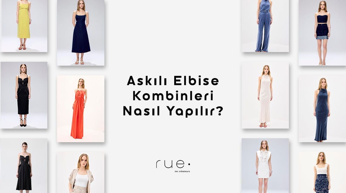 Askılı Elbise Kombinleri Nasıl Yapılır?