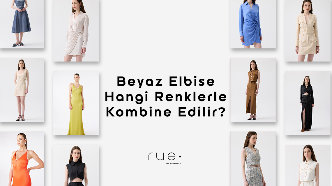 Beyaz Elbise Hangi Renklerle Kombine Edilir?