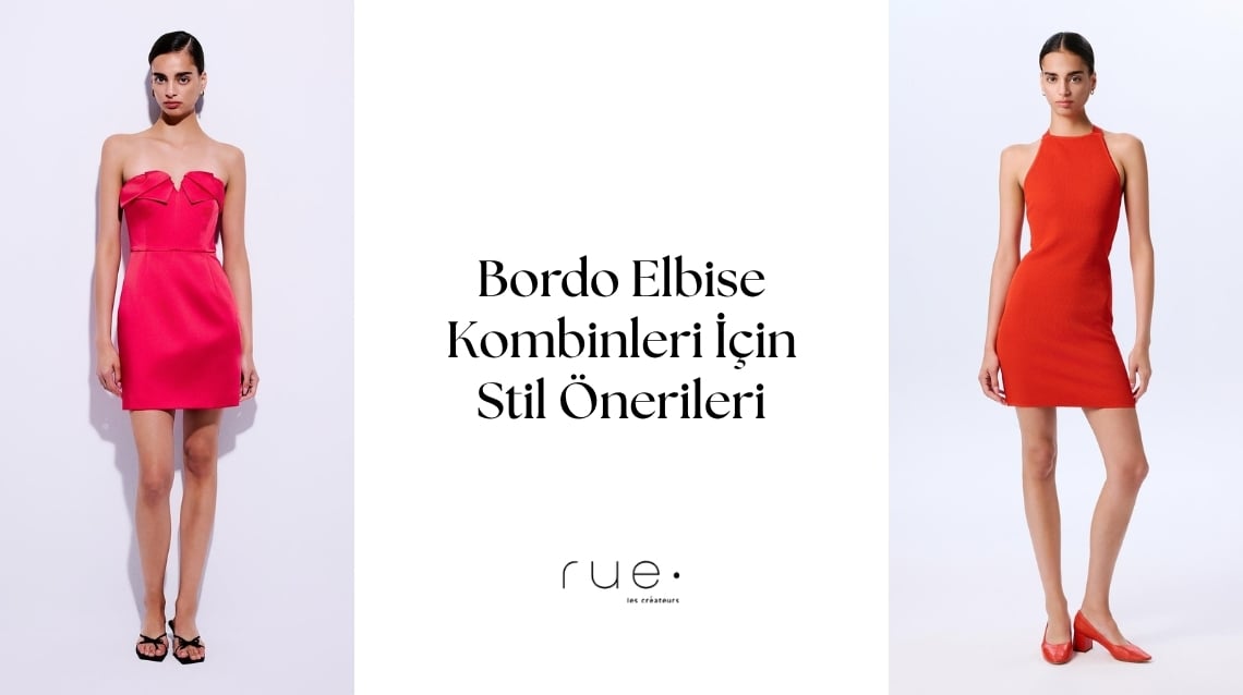 Bordo Elbisenin Zarafeti: Her Ortama Uygun Stil Rehberi