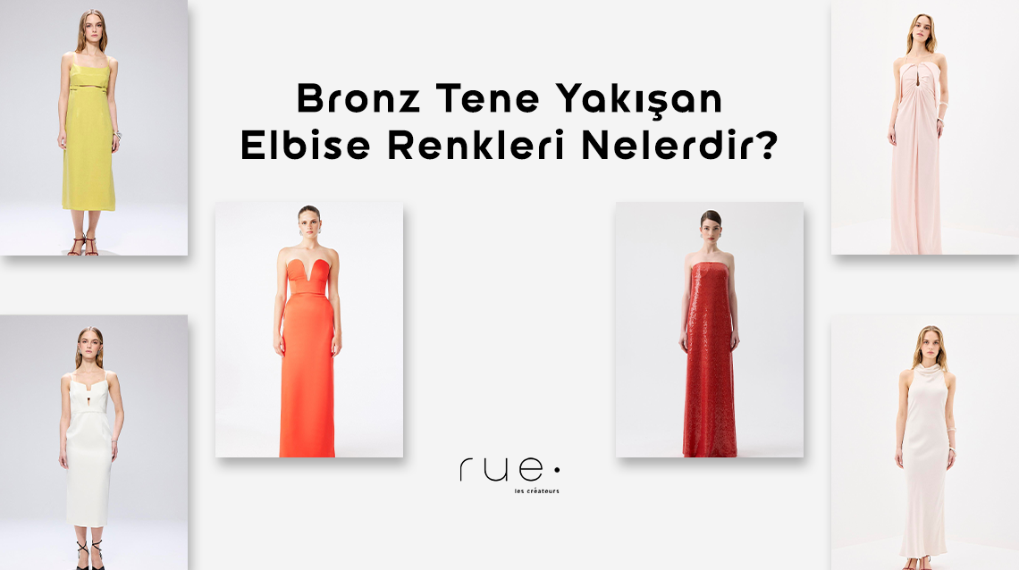 Bronz Tene Yakışan Elbise Renkleri Nelerdir