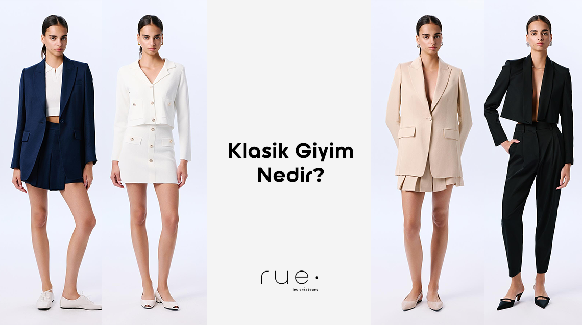 Klasik Giyim Nedir?