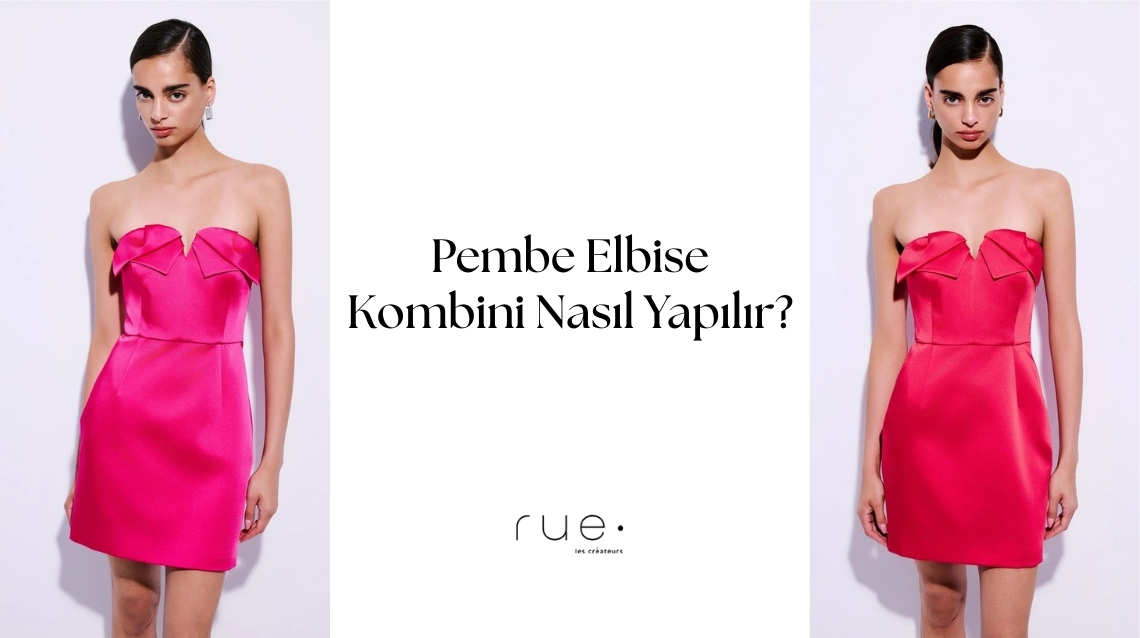 Pembe Elbise Kombini Nasıl Yapılır?