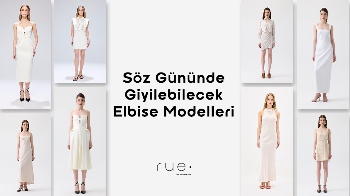 Söz Gününde Giyilebilecek Elbise Modelleri Nelerdir?