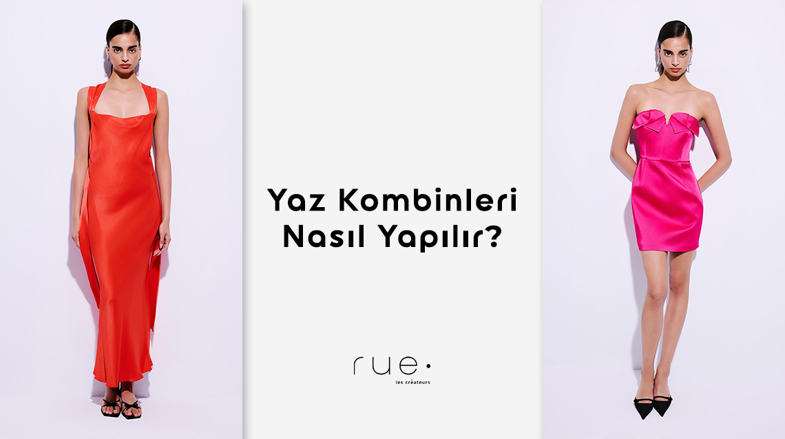 Yaz Kombinleri Nasıl Yapılır