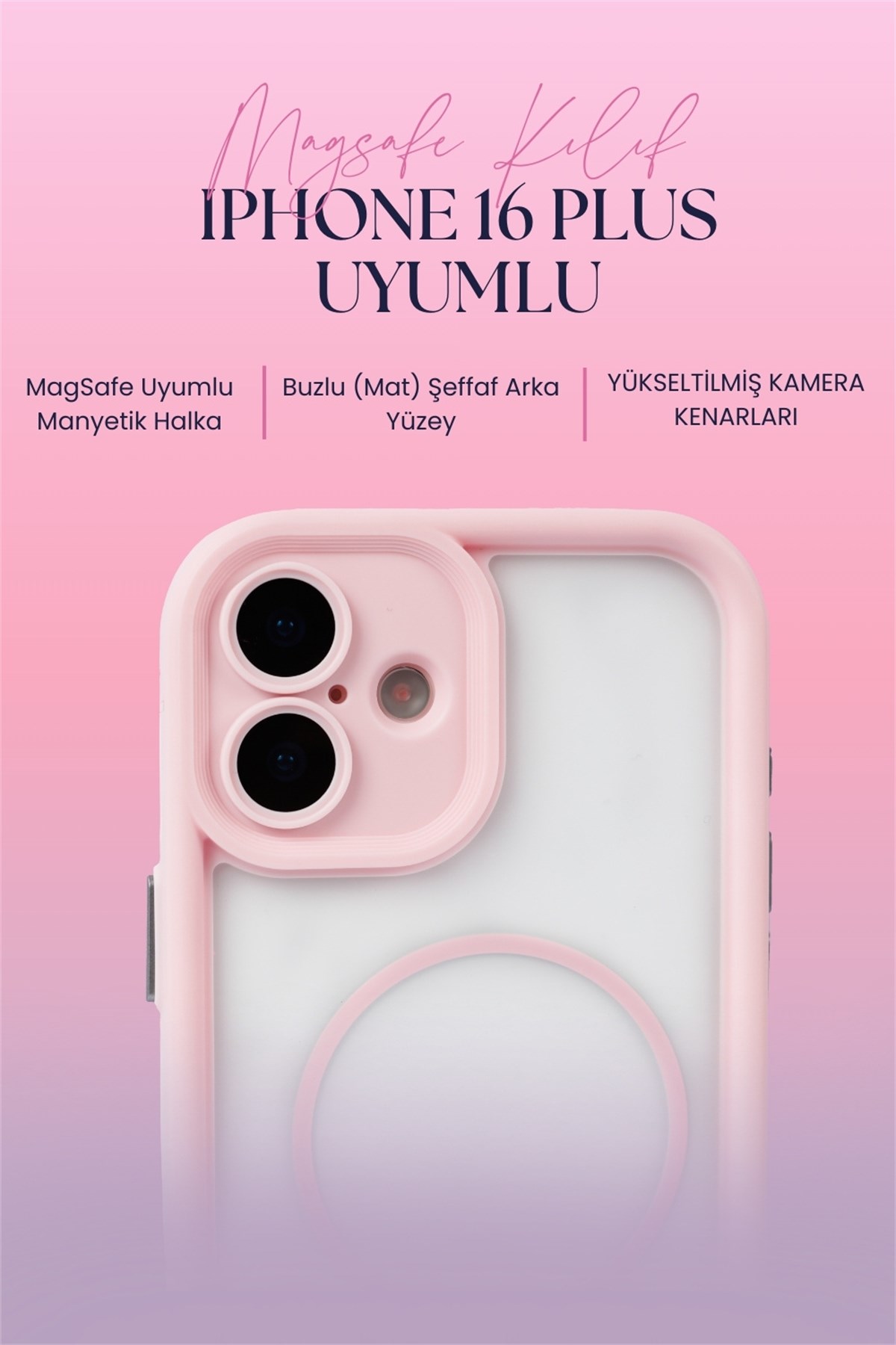 iPhone 16 Plus Kılıf – Kamera Korumalı – MagSafe Uyumlu – Pembe Renk – Mat Silikon Telefon Kılıfı