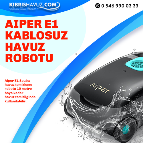 Aiper Scuba E1 Kablosuz Havuz Robotu | Aiper Kablosuz Havuz Temizleme Robotları | Aiper Scuba E1 Kablosuz Havuz Robotu