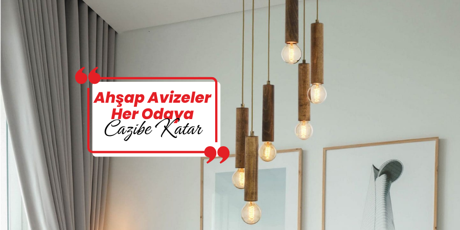 Ahşap Avizeler Her Odaya Cazibe Katar