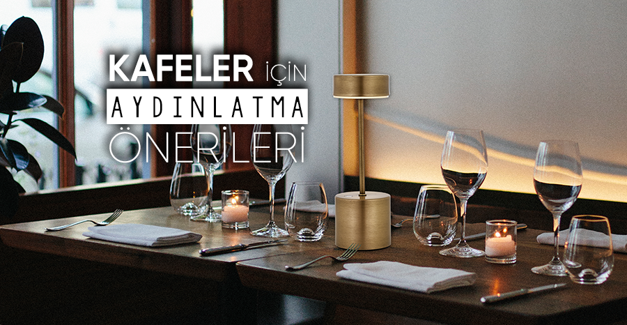 Kafeler İçin Aydınlatma Önerileri