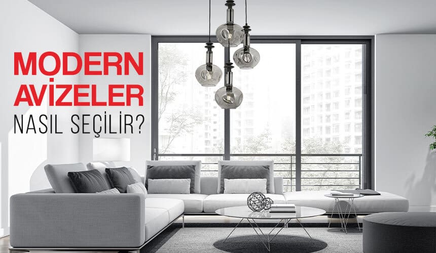 Modern Avizeler Nasıl Seçilir?