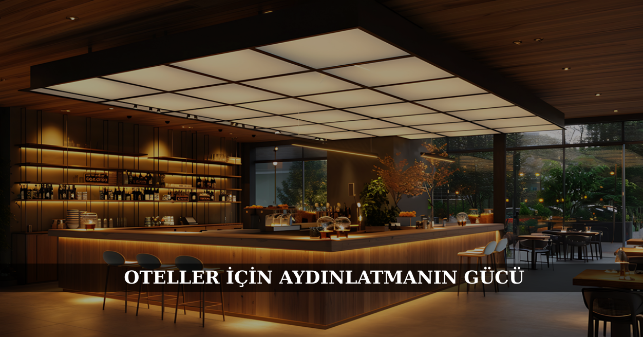 Oteller İçin Aydınlatmanın Gücü