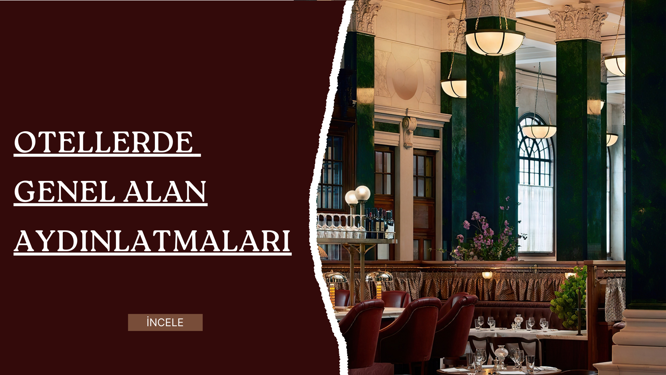 Otellerde Genel Alan Aydınlatmaları