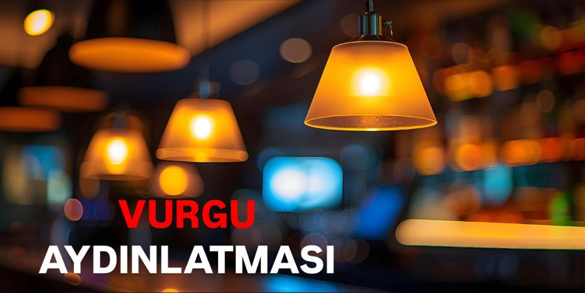 Vurgu Aydınlatması