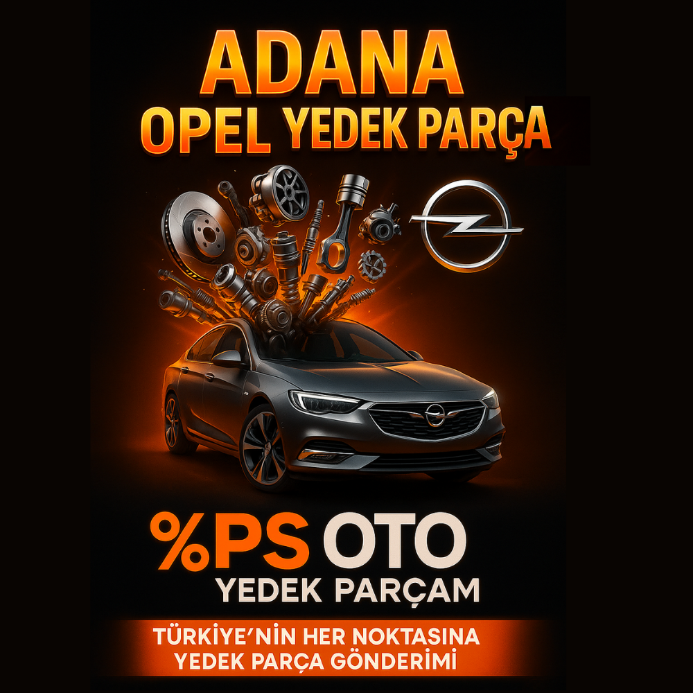 ADANA OPEL YEDEK PARÇA