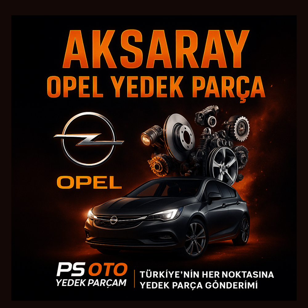 AKSARAY OPEL YEDEK PARÇA
