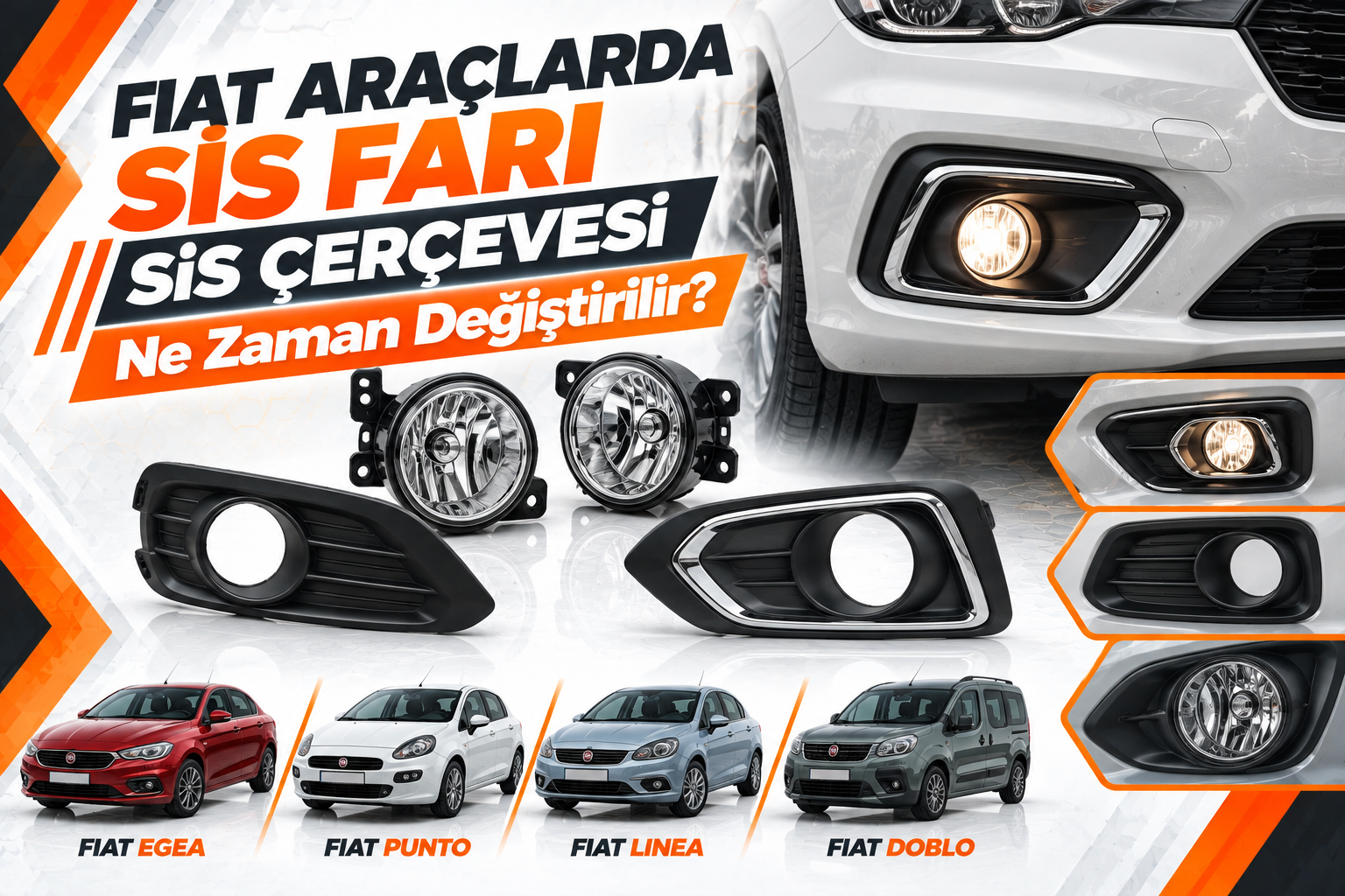 Fiat Sis Farı ve Sis Farı Çerçevesi Nedir, Ne Zaman Değiştirilir?