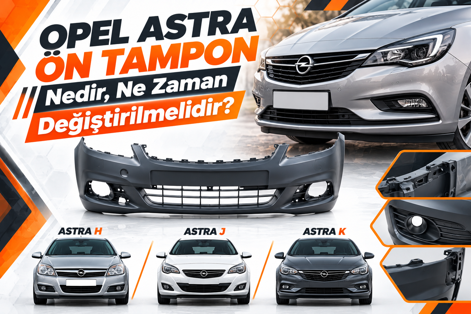 Opel Astra Ön Tampon Nedir, Ne Zaman Değiştirilmelidir?