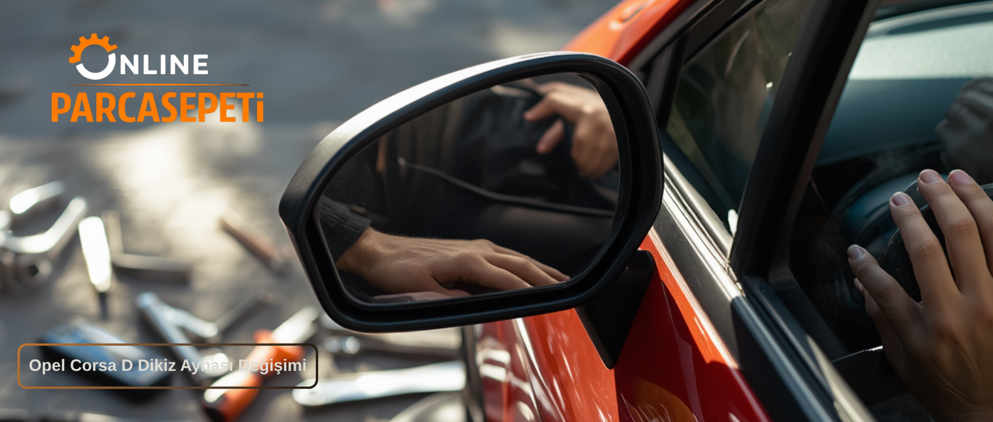 Opel Corsa D Dikiz Aynası Değişimi