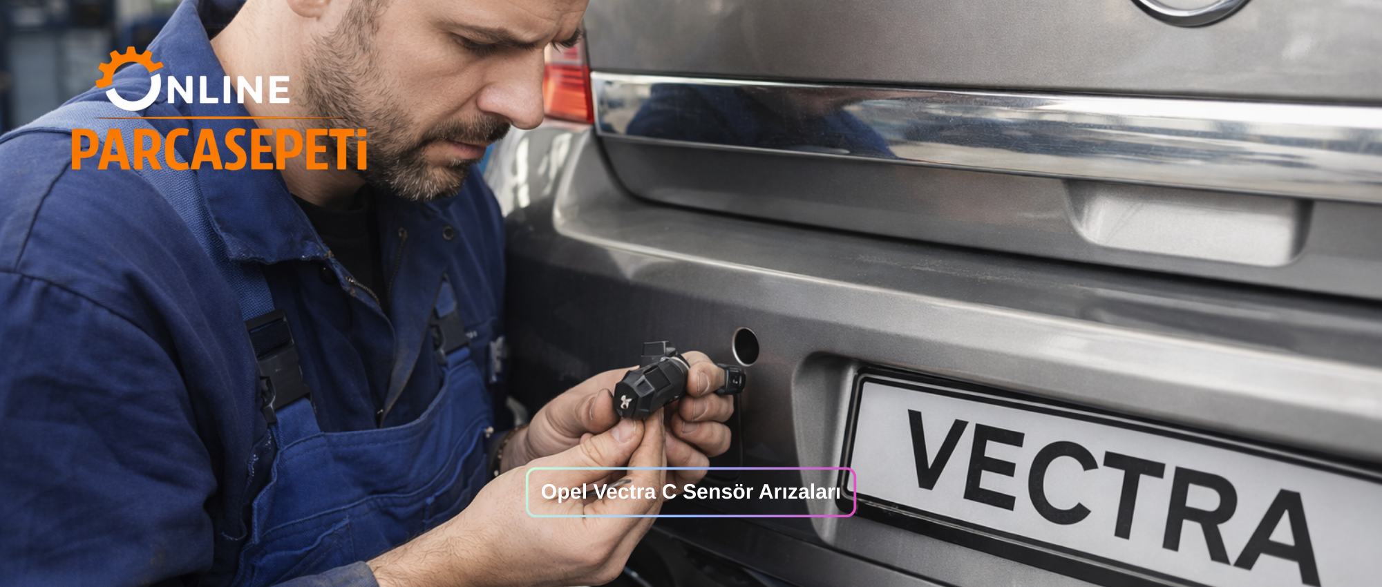 Opel Vectra C Sensör Arızaları