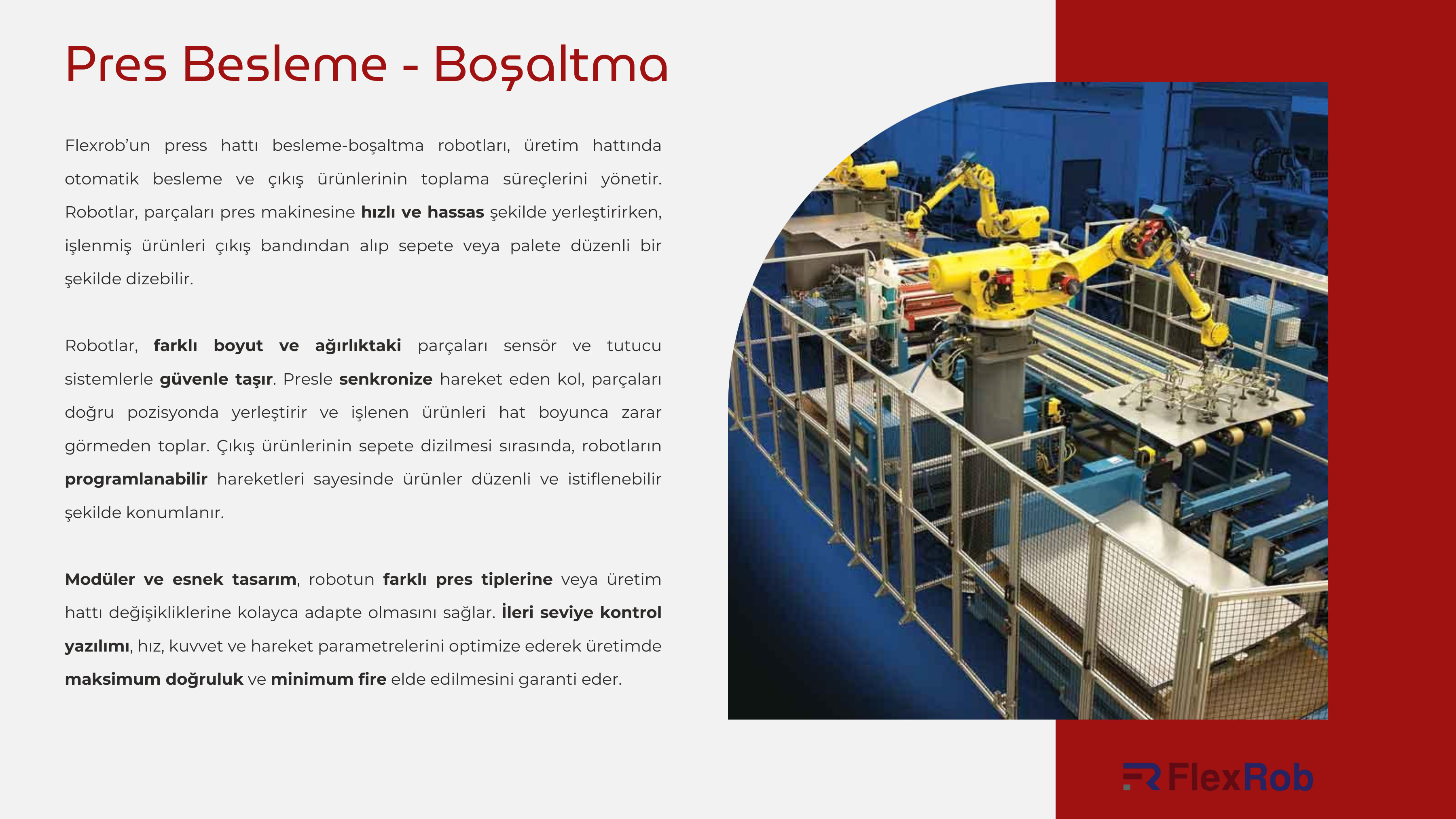 Pres Besleme-Boşaltma