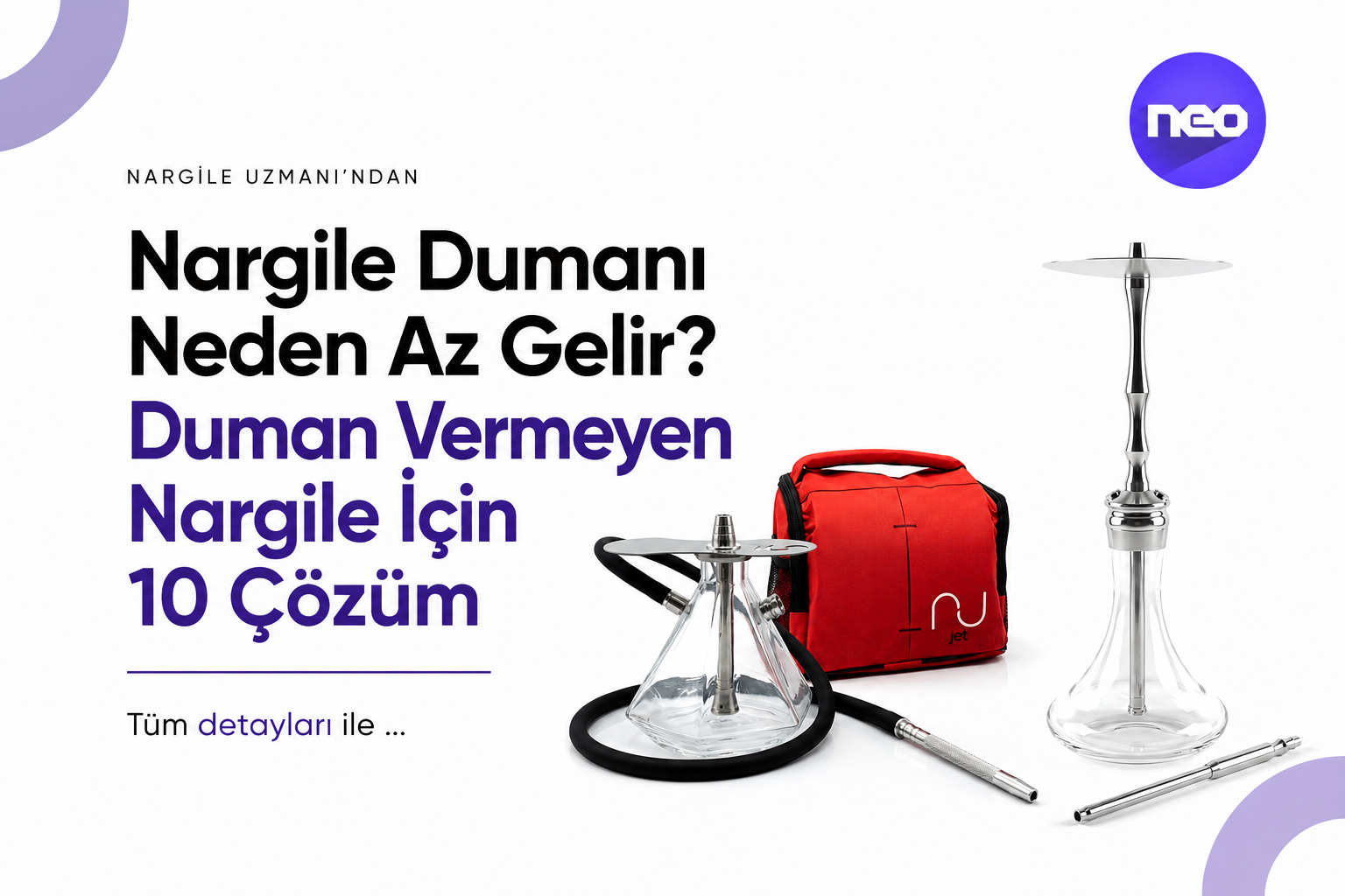 Nargile Dumanı Neden Az Gelir? 10 Kesin Çözüm