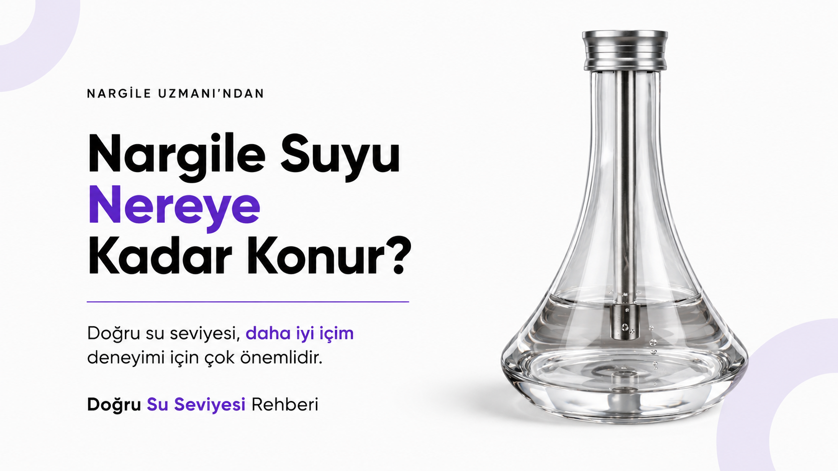 Nargile Suyu Nereye Kadar Konur?