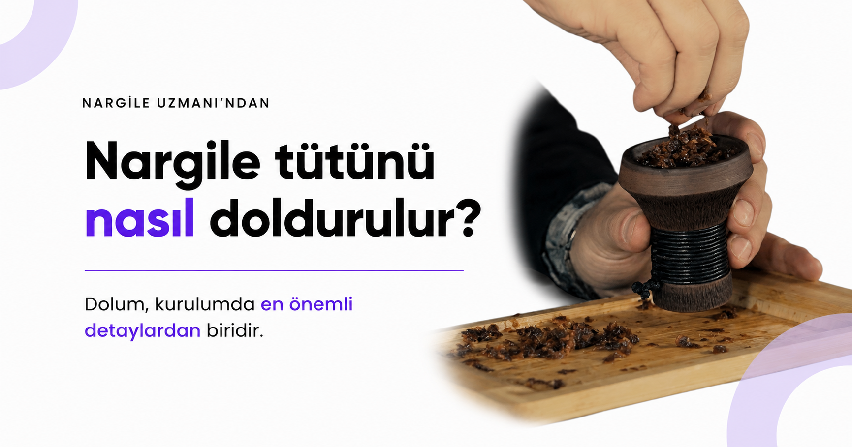 Nargile Tütünü Nasıl Doldurulur?