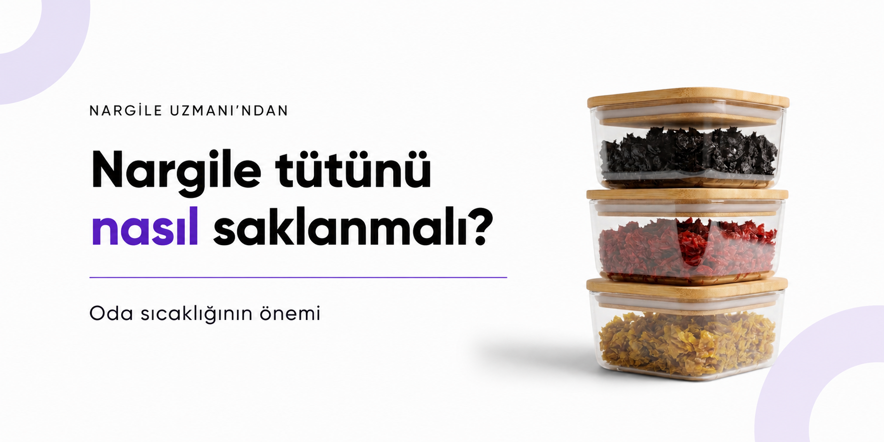 Nargile Tütünü Nasıl Saklanır?