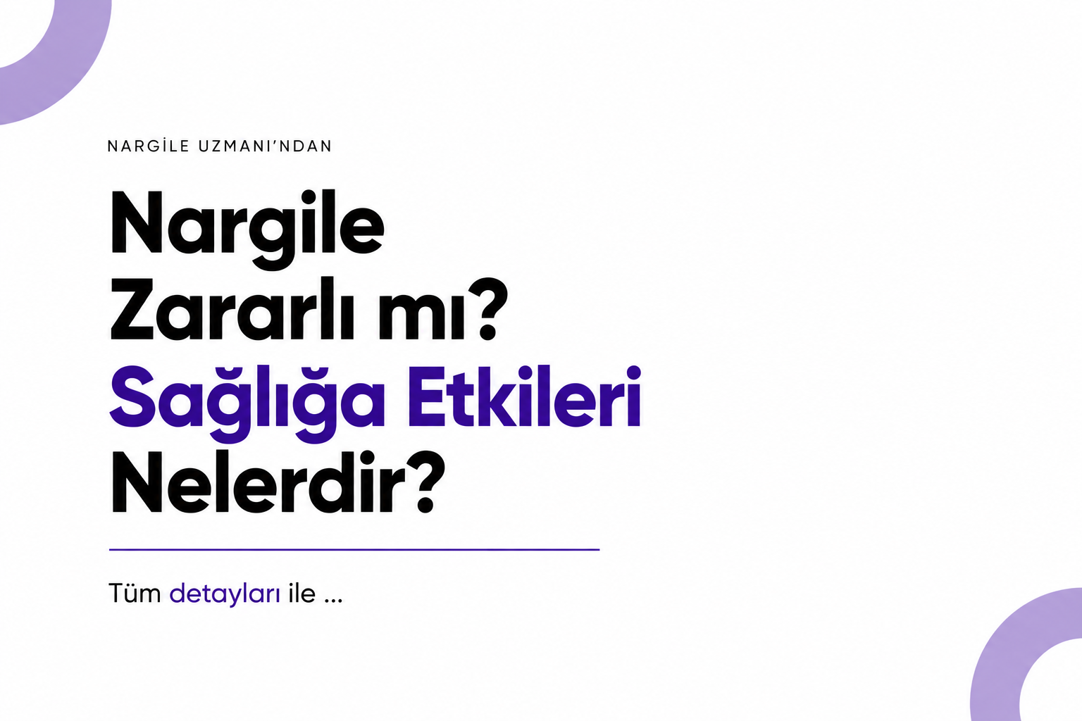 Nargile Zararlı mı? Sağlığa Etkileri Nelerdir?