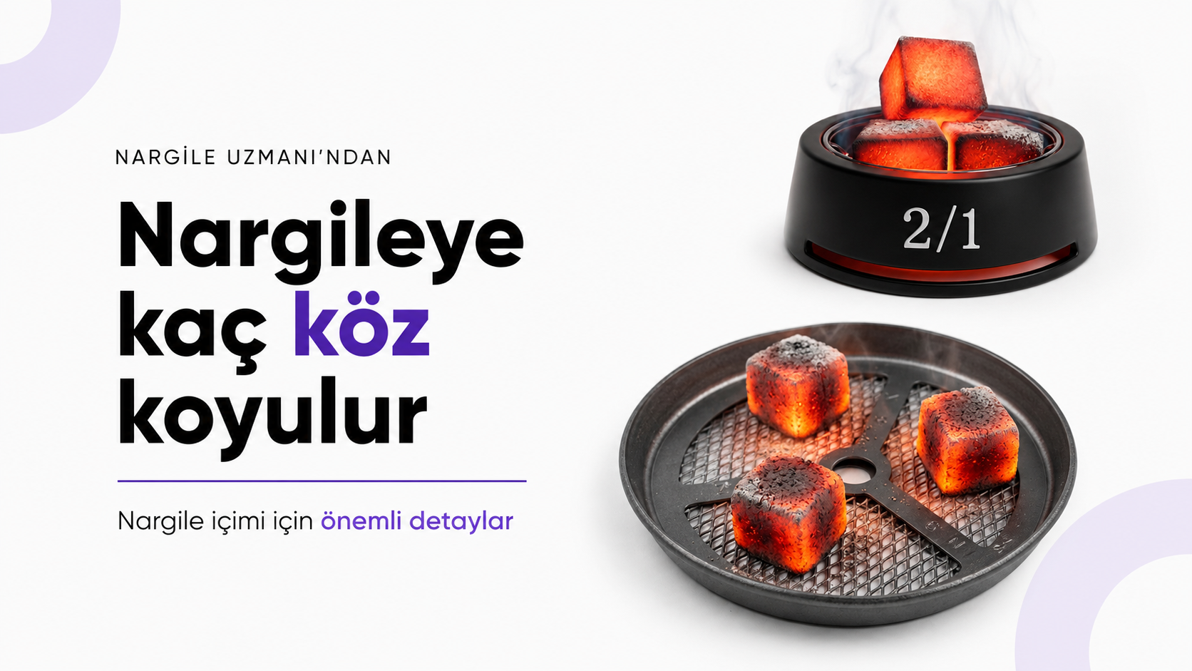 Nargileye Kaç Köz Koyulur?