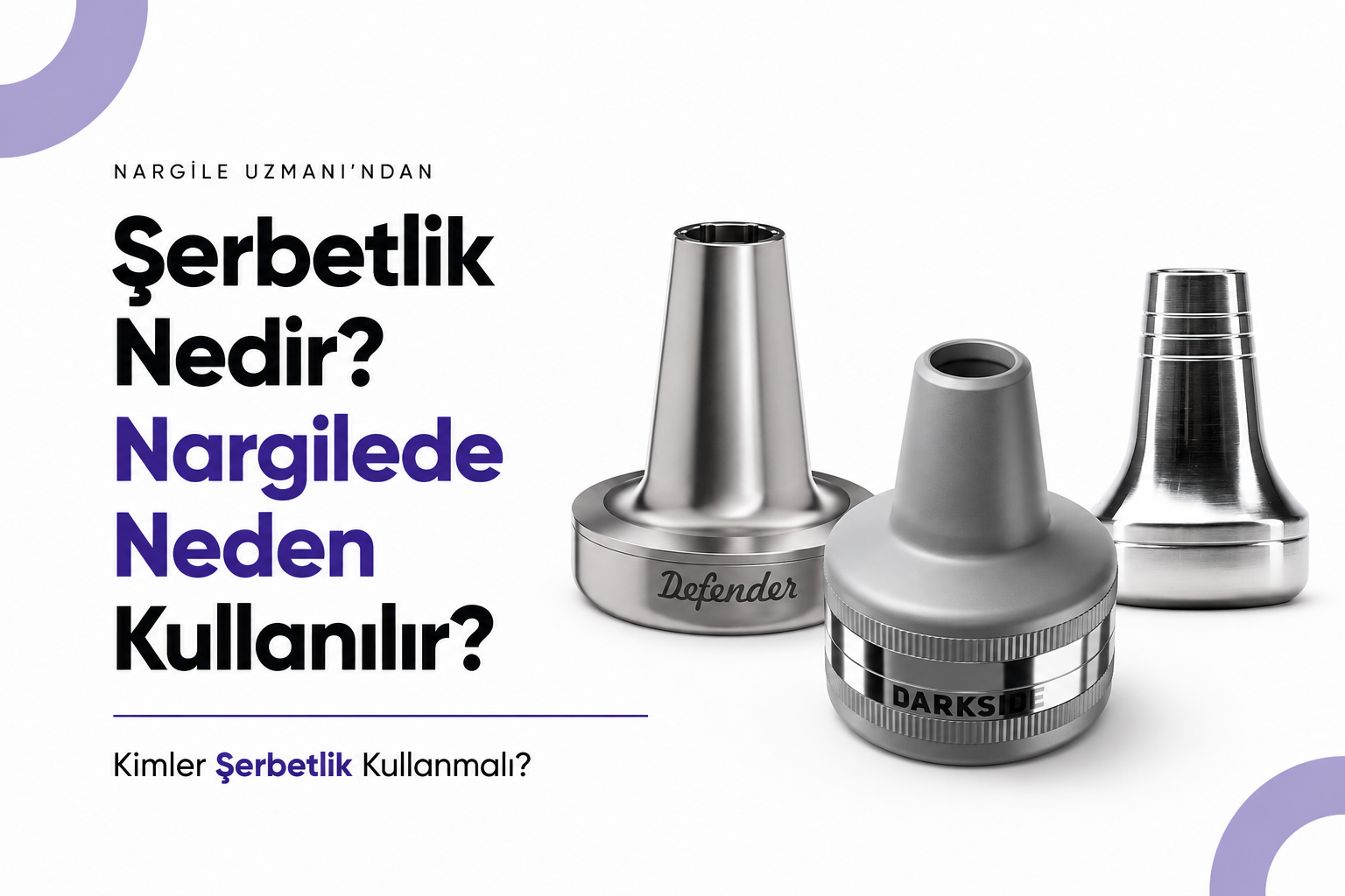 Şerbetlik Nedir? Nargilede Neden Kullanılır?