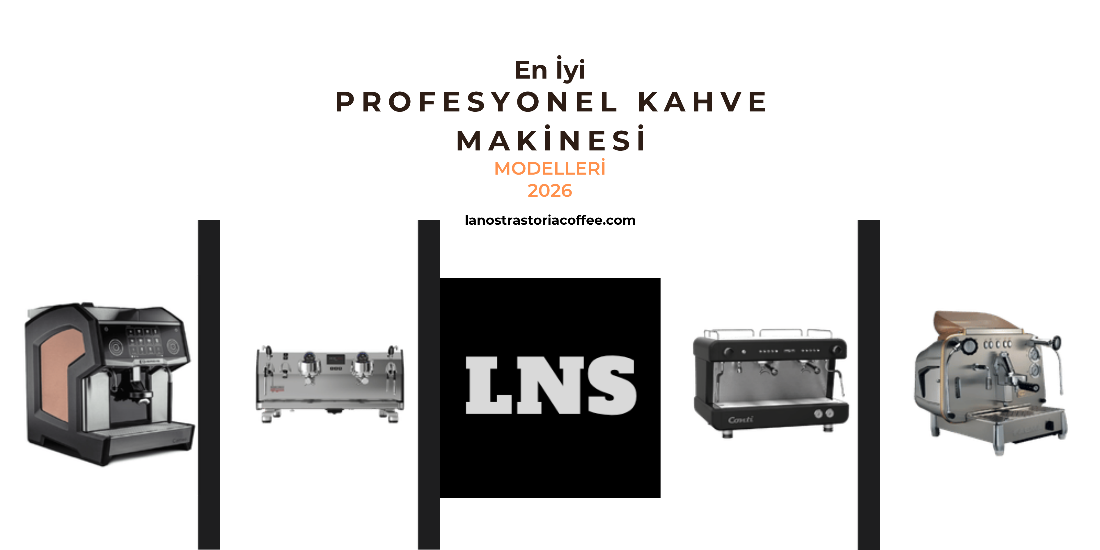 En İyi Kahve Makinesi Profesyonel Modelleri 2026