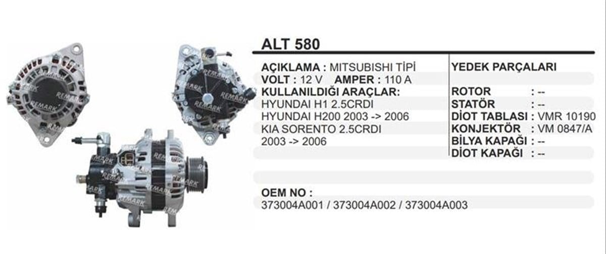 Alternatör 12v 110ah Kia Sorento 2,5/h1-h200 Hyundai Starex H1 2.5 Crdi Kia Sorento 7 Kanal Bilyalı Kasnak | Remark Alt580