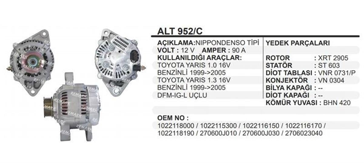 Alternatör 12V 90Ah Toyota Yaris 1 0 16V Benzinli 1999 2005 Yaris 1 3 16V Dfm Ig L Uçlu Alt952c Alt952/C | Remark Alt952c