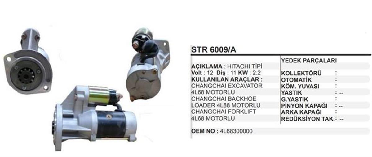 Marş Motoru 12V 11DİŞ Changchaı Excavatör Backhoa Loader 4L88 Motorlu Changchai Forklift Backhoa STR6009A 4L68300000 | REMARK STR6009A
