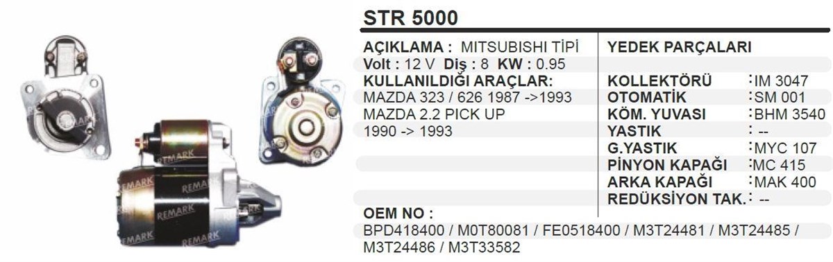 Marş Motoru 12V 8Diş Mazda 626 Mıtsubıshı Tip  Mazda 2 2 Pıck Up 90 93 E2000 B2000 323 626