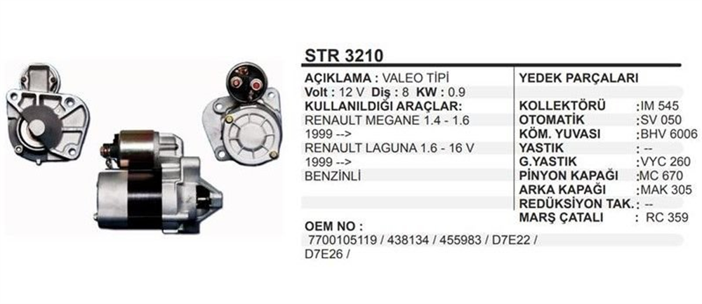 Marş Motoru 12V 8DİŞ Megane Laguna 1.4 1.6 98- STR3210 STR3200 438110 438163 STR3200 448163 D7E22 D7E26 438134 7700105119 | REMARK STR3210