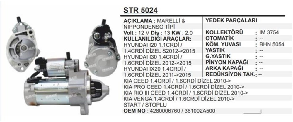 Marş Motoru 12V 13DİŞ Hyundai İ20 İ30IX20 Kia Ceed Kia Rio Kia Venga Dizel Start Stoplu | REMARK STR5024