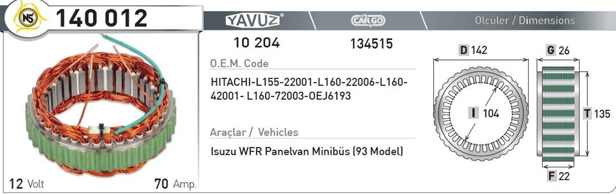 Statör 12V 70Ah Isuzu Panelvan 140012 | Nursan 140012