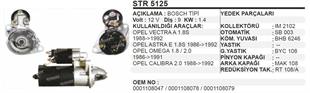 Marş Motoru 12v 9diş Opel Vectra A Omega 1.8 2.0 Calıbra Str5125 | Dodo Str5125