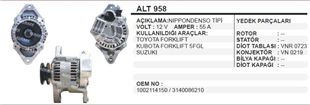 Alternatör 12V 55AH Suzuki Swft Toyota Forklift Kubato Forklift ALT958 | MARTEK ALT958